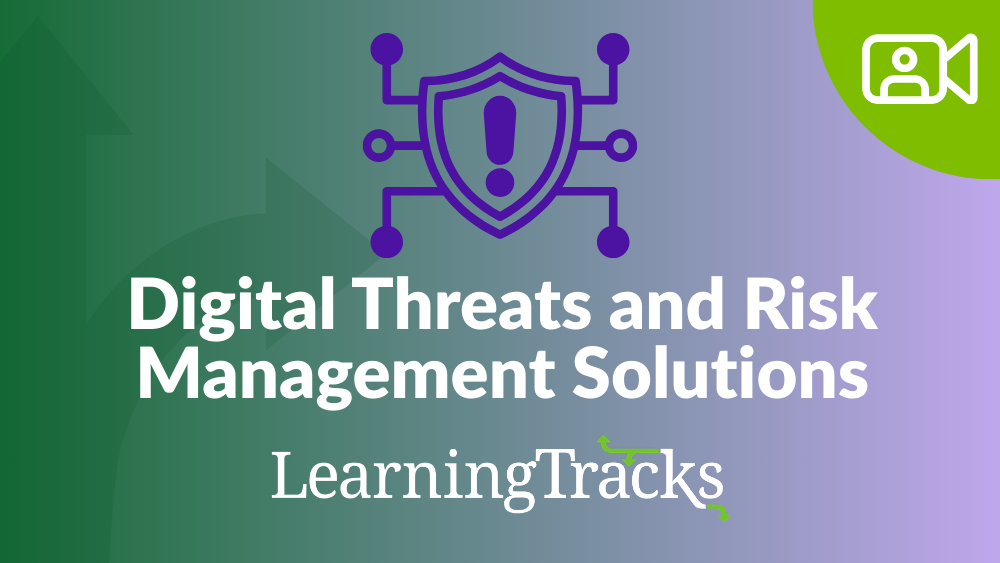 Digital Threats and Risk Management Solutions